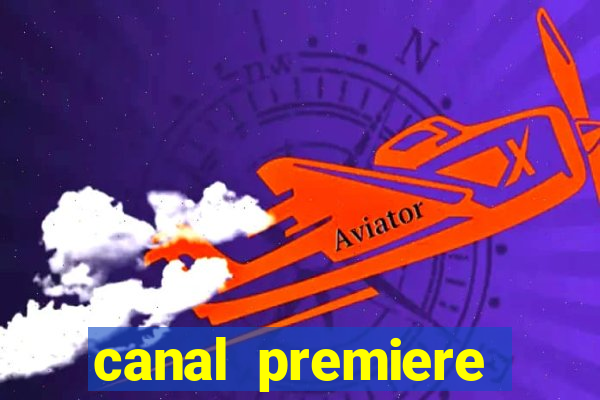 canal premiere futebol ao vivo gratis